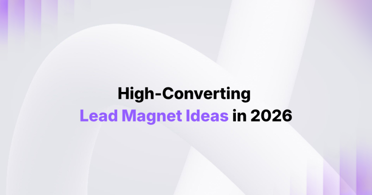 High-Converting Lead Magnet Ideas in 2026